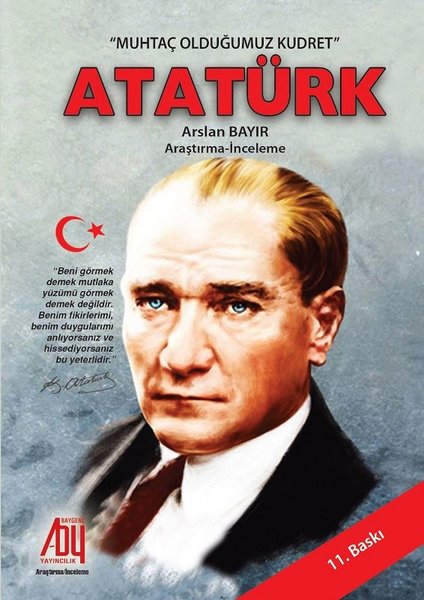 Muhtaç Olduğumuz Kudret Atatürk - Baygenç Yayıncılık