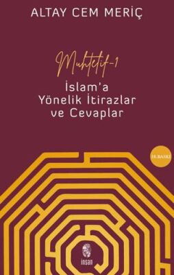 Muhtelif 1 - İslam`a Yönelik İtirazlar ve Cevaplar - 1