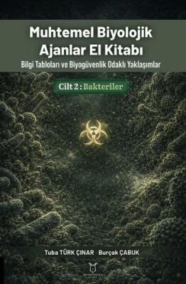Muhtemel Biyolojik Ajanlar El Kitabı 2. Cilt - Bakteriler - 1