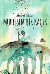 Muhteşem Bir Kaçık - Potkal Kitap Yayınları