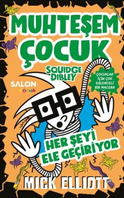 Muhteşem Çocuk Squidge Dibley 3 - Her Şeyi Ele Geçiriyor - 1