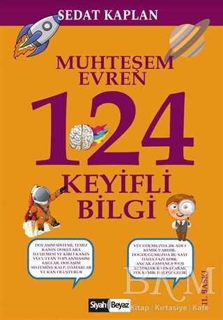 Muhteşem Evren 124 Keyifli Bilgi - Siyah Beyaz Yayınları