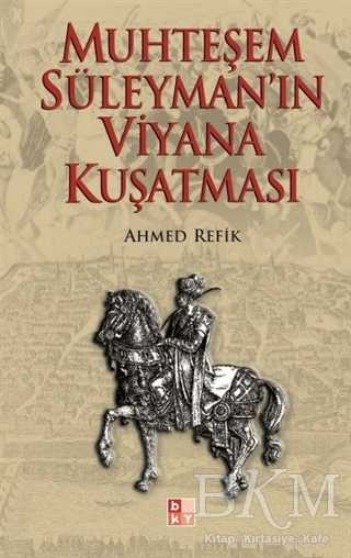 Muhteşem Süleyman’ın Viyana Kuşatması - Babıali Kültür Yayıncılığı
