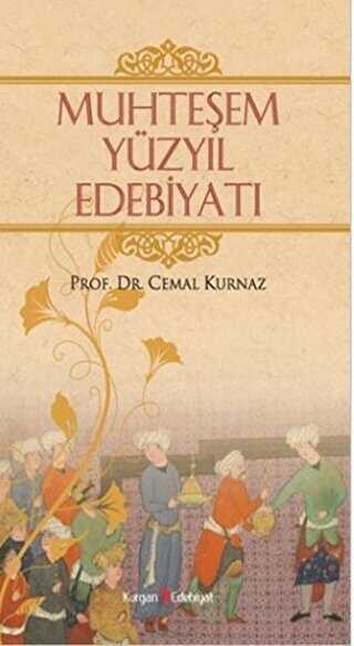 Muhteşem Yüzyıl Edebiyatı - Kurgan Edebiyat