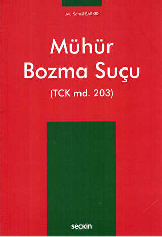 Mühür Bozma Suçu - Seçkin Yayıncılık