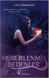Mühürlenmiş Bedenler - Mendirek Yayıncılık