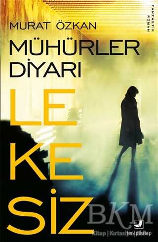 Mühürler Diyarı Lekesiz - Terapi Kitap