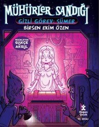Mühürler Sandığı 1 - Gizli Görev: Sümer - Doğan Çocuk