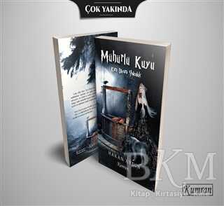 Mühürlü Kuyu - Kara Diyara Yolculuk - Kumran Yayınları