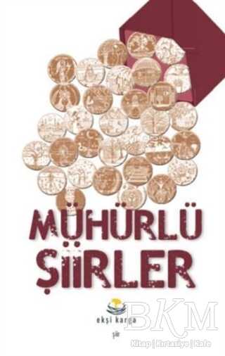 Mühürlü Şiirler - Ekşi Karga Yayınları