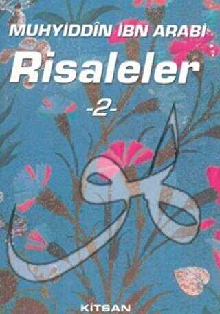 Muhyiddin İbn Arabi Risaleler 2 - Kitsan Yayınları