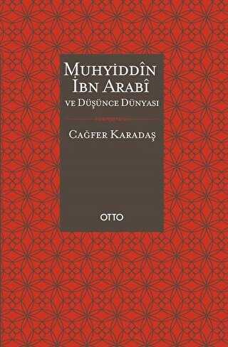 Muhyiddin İbn Arabi ve Düşünce Dünyası - Otto Yayınları