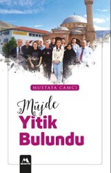 Müjde Yitik Bulundu - Meneviş Yayınları