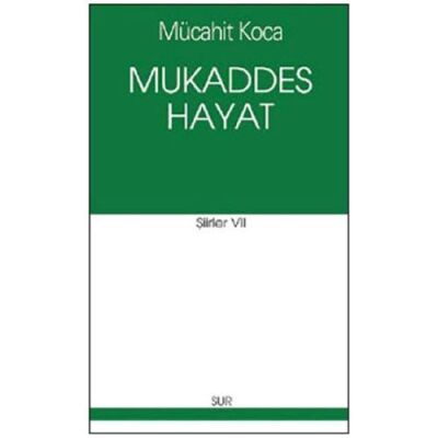 Mukaddes Hayat - 1