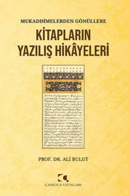Mukaddimelerden Gönu¨llere-Kitapların Yazılış Hikayeleri - 1