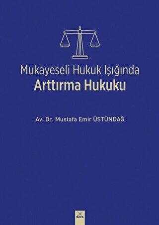 Mukayeseli Hukuk Işığında Arttırma Hukuku - Dora Basım Yayın