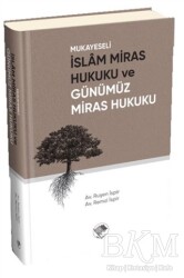 Mukayeseli İslam Miras Hukuku ve Günümüz Miras Hukuku - Şamil Yayıncılık