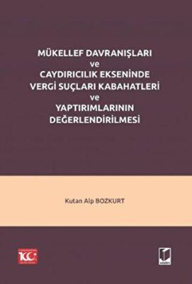 Mükellef Davranışları ve Caydırıcılık Ekseninde Vergi Suçları Kabahatleri ve Yaptırımlarının Değerle - 2