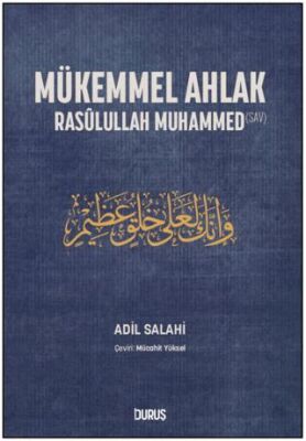 Mükemmel Ahlak - Rasulullah Muhammed - 1