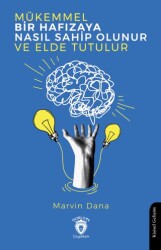 Mükemmel Bir Hafızaya Nasıl Sahip Olunur ve Elde Tutulur - Dorlion Yayınları