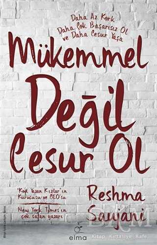Mükemmel Değil Cesur Ol - ELMA Yayınevi