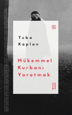 Mükemmel Kurbanı Yaratmak - 1
