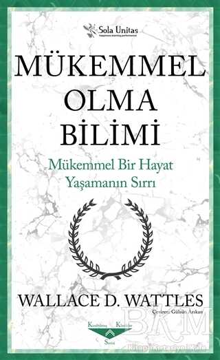 Mükemmel Olma Bilimi - Kısaltılmış Klasikler Serisi - 1