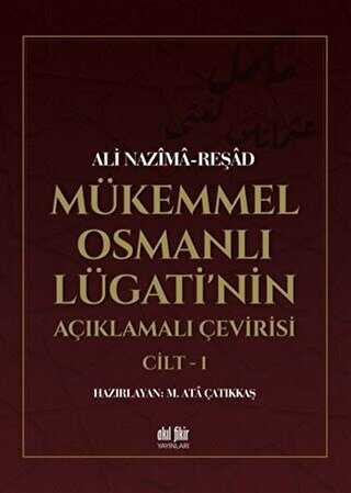 Mükemmel Osmanlı Lügati`nin Açıklamalı Çevirisi 2 Kitap - Akıl Fikir Yayınları
