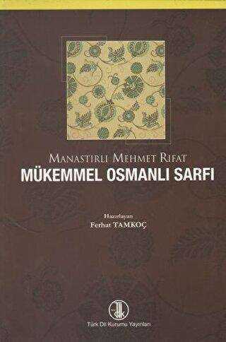 Mükemmel Osmanlı Sarfı - Türk Dil Kurumu Yayınları