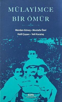 Mülayimce Bir Ömür - 1