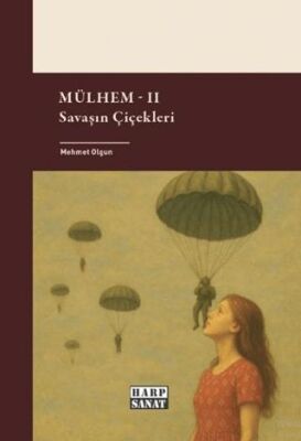 Mülhem II - Savaşın Çiçekleri - 1
