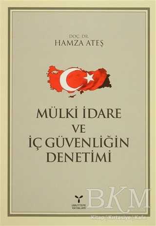 Mülki İdare ve İç Güvenliğin Denetimi - Umuttepe Yayınları