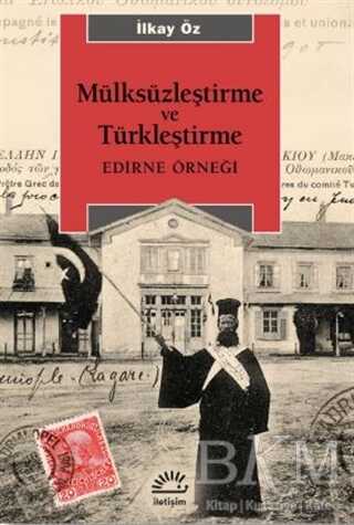 Mülksüzleştirme ve Türkleştirme - İletişim Yayınevi
