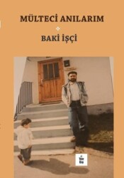 Mülteci Anılarım - Yenice Kitap