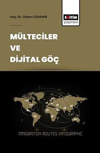 Mülteciler ve Dijital Göç - Eğitim Yayınevi - Bilimsel Eserler