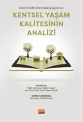 Multidisipliner Bakış Açısı İle Kentsel Yaşam Kalitesinin Analizi - Nobel Bilimsel Eserler