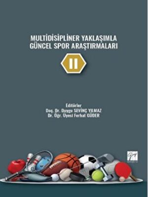 Multidisipliner Yaklaşımla Güncel Spor Araştırmaları - 2 - 1