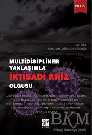Multidisipliner Yaklaşımla İktisadi Kriz Olgusu Cilt 4 - 1