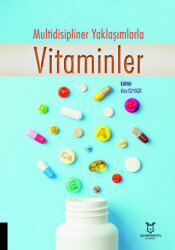 Multidisipliner Yaklaşımlarla Vitaminler - Akademisyen Kitabevi