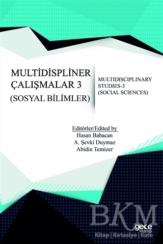 Sosyal Bilimler - Multidispliner Çalışmalar 3 - Social Sciences - Multidisciplinary Studies 3