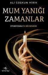 Mum Yanığı Zamanlar - Nirengi Yayınları