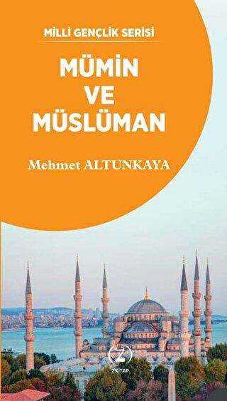 Mü`min ve Müslüman - Z Kitap
