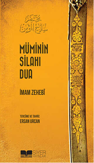 Müminin Silahı Dua - Siyer Yayınları