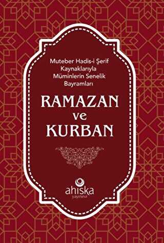 Müminlerin Senelik Bayramları Ramazan ve Kurban - 1