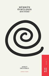 Mümkün Öykülerin En İyisi - Ketebe Yayınları