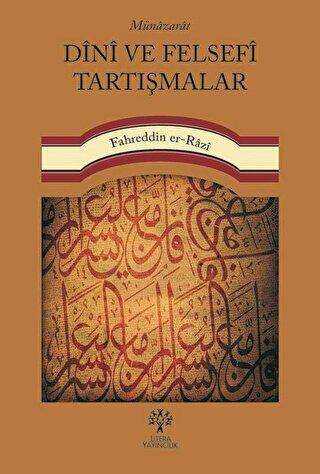 Münazarat Dini ve Felsefi Tartışmalar - Litera Yayıncılık