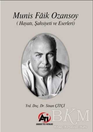 Munis Faik Ozansoy - Akademi Titiz Yayınları