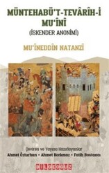 Müntehabü`t-Tevarih-İ Mu`İni İskender Anonimi - Bilgeoğuz Yayınları