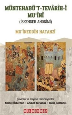 Müntehabü`t-Tevarih-İ Mu`İni İskender Anonimi - 1