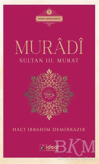 Muradi - Sultan 3. Murat - İdeal Kültür Yayıncılık